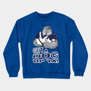 Canterbury Bulldogs - GET A DOG UP YA! Crewneck Sweatshirt